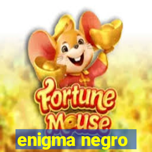 enigma negro